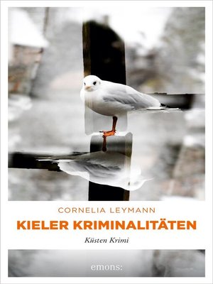 cover image of Kieler Kriminalitäten